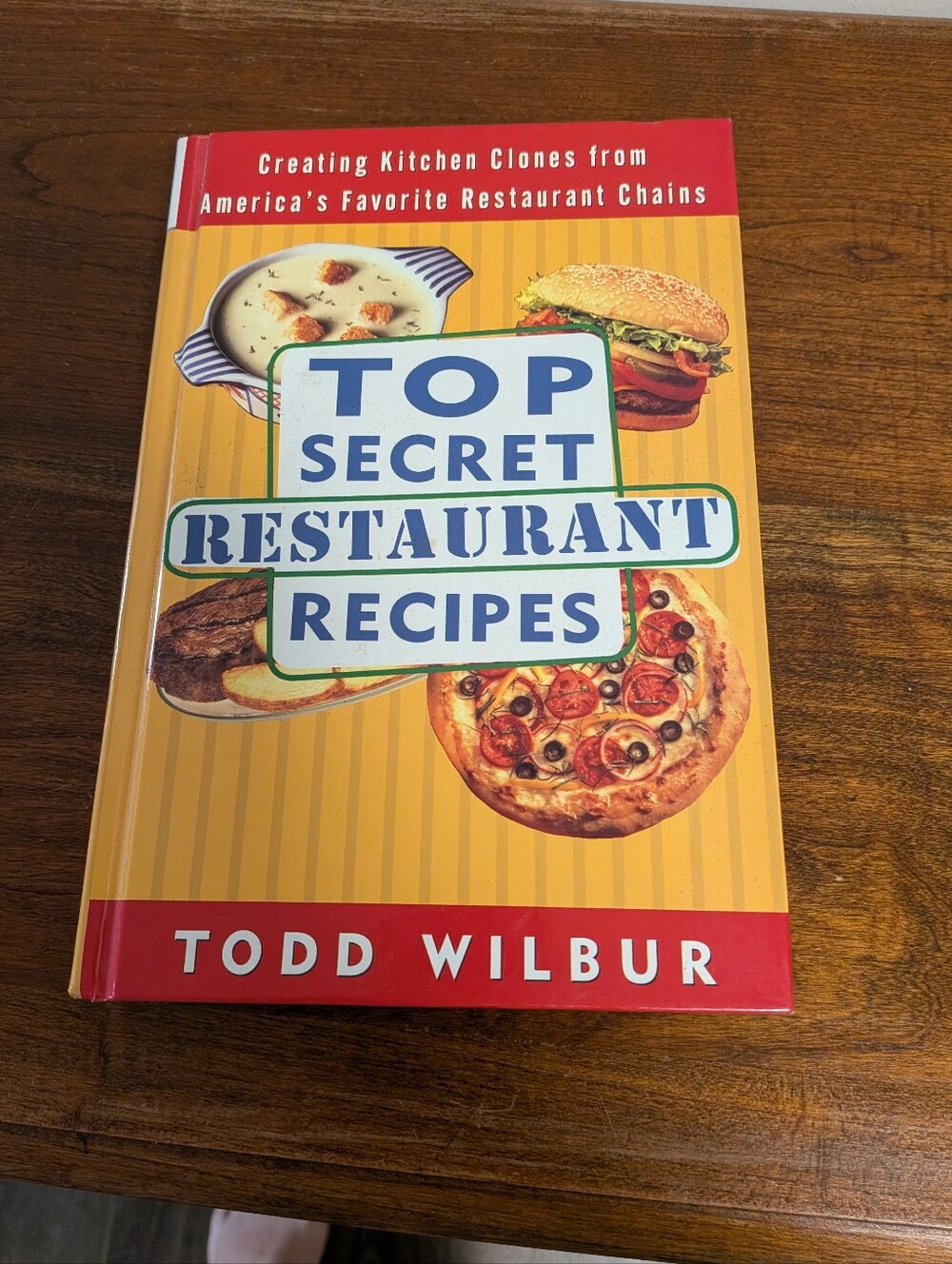 Top Secret Restaurant and Brand Name Recipes Todd Wilbur. 1997. Vintage.